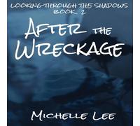 Michelle Lee After the Wreckage Paperback Book Michelle Lee Multicolor