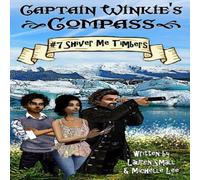 Michelle Lee Captain Winkie's Compass: Shiver Me Timbers Paperback Book Michelle Lee Multicolor