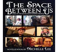 Michelle Lee The Space Between Us Paperback Book Michelle Lee Multicolor