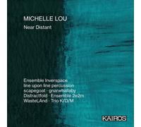 Michelle Lou - Near Distant