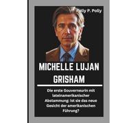 MICHELLE LUJAN GRISHAM: Die erste Gouverneurin mit lateinamerikanischer Abstammung: Ist sie das neue Gesicht der amerikanischen Führung?