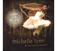 Michelle Lynn & The Bad Passengers - Sundial Tree