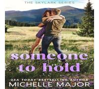 Michelle Major Someone To Hold Paperback Book Michelle Major Multicolor