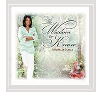 Michelle Maria - Wisdom to Know