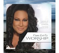 Michelle McKinney Hammond - Come Let Us Worship