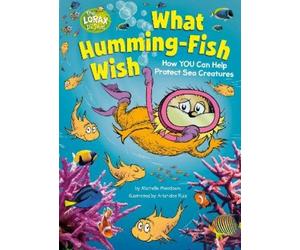 Michelle Meadow What Humming-Fish Wish: How YOU Can Help (Hardback) (US IMPORT)