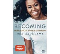 Michelle Obama BECOMING - Erzählt für die nächste Generation: Neuaus (Hardback)