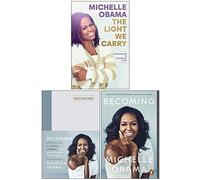 Michelle Obama Collection 3 Books Set (The Light We Carry[Hardcover], Becoming A Guided Journal[Hardcover] & Becoming)