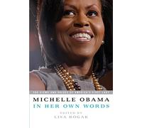 Michelle Obama in her Own Words