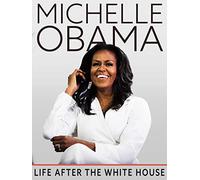 Michelle Obama: Life After The White House