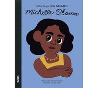 Michelle Obama: Little People, Big Dreams. Deutsche Ausgabe | Kinderbuch ab 4 Jahre | Das perfekte Geschenk zur Einschulung