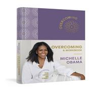 Michelle Obama Overcoming: A Workbook Hardback Michelle Obama Multicolor