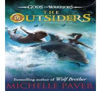 Michelle Paver The Outsiders (Gods & Warriors Book 1) Paperback Michelle Paver Multicolor