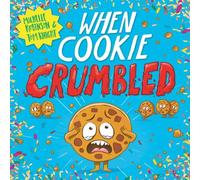Michelle Robinson When Cookie Crumbled (PB) Paperback Book Michelle Robinson Multicolor