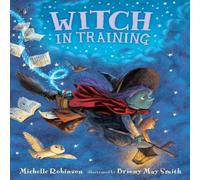 Michelle Robinson Witch in Training Book Michelle Robinson Multicolor