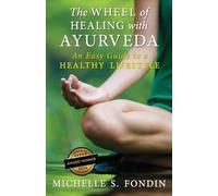 Michelle S Fondin The Wheel of Healing with Ayurveda (Paperback) (US IMPORT)
