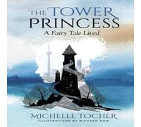 Michelle Tocher The Tower Princess Paperback Book Michelle Tocher Multicolor