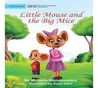 Michelle Wanasundera Little Mouse & the Big Mice Paperback Book Michelle Wanasundera Multicolor