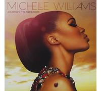 Michelle Williams - Journey To Freedom (Walmart Exclusive)