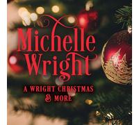 Michelle Wright - A Wright Christmas And More