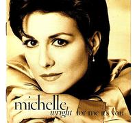 Michelle Wright - For Me It's You