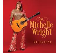 Michelle Wright - Milestone