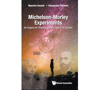 Michelson-Morley Experiments: An Enigma for Physics and the History of Science