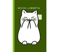 Michi Libreta: Cuaderno para amantes de los gatos