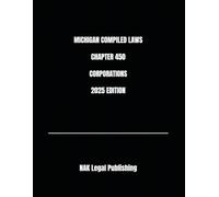 MICHIGAN COMPILED LAWS CHAPTER 450 CORPORATIONS 2025 EDITION