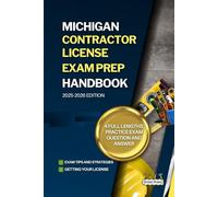 MICHIGAN CONTRACTOR LICENSE EXAM PREP HANDBOOK: A Complete Guide to Passing the Exam on Your First Try (USA GENERAL CONTRACTOR LICENSE EXAM PREP GUIDES)