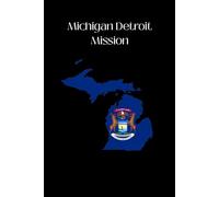Michigan Detroit Mission Journal