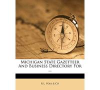 Michigan State Gazetteer and Business Directory for ...