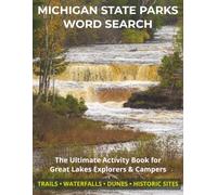 Michigan State Parks Word Search: Large Print Puzzle Book of Trails, Waterfalls, Sand Dunes, and Great Lakes Landmarks for Campers, Hikers, and Adults