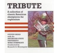Michigan State University - Tribute - A Collection Of Classic American Showpieces For Euphonium