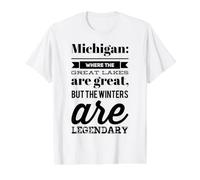 Michigan: Where the Lakes are Great & the Winters Legendary Value Graphic T-Shirt, Men, White, L