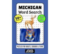 Michigan Word Search Puzzle Book: 50+ Fun & Easy-to-Read Puzzles Exploring The Great Lakes State, Cities & Culture, Gift for Michiganders & Visitors, Adults, Seniors & Teens