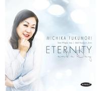 MICHIKA FUKUMORI - ETERNITY AND A DAY