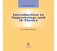 Michio Kaku Introduction to Superstrings & M-Theory Paperback Book Michio Kaku Multicolor