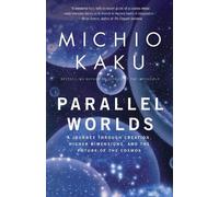 Michio Kaku Parallel Worlds (Paperback)