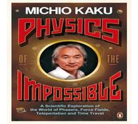 Michio Kaku Physics of the Impossible Paperback Book Michio Kaku Multicolor