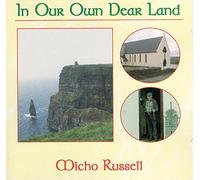 Micho Russell - In Our Own Dear Land