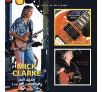 Mick Clarke - Roll Again / Live In Luxembourg