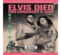 Mick Farren Elvis Died for Somebody's Sins But Not Mine: A Lifetime's Mick Farren Multicolor