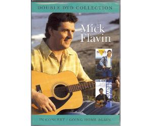 MICK FLAVIN IN CONCERT/GOING HOME AGAIN