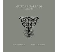 Mick Harris / Martyn Bates - Murder Ballads [Drift] [VINYL]