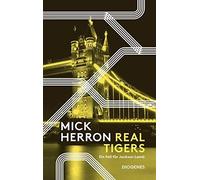 Mick Herron Stefanie Real Tigers: Ein Fall für Jackson Lamb (Slow (Paperback)
