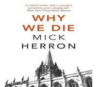 Mick Herron Why We Die Paperback Book in White Mick Herron White