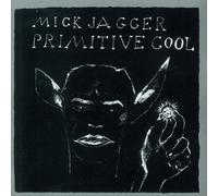 Mick Jagger - Primitive Cool [Re-Issue]
