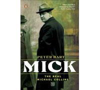 Mick: The Real Michael Collins