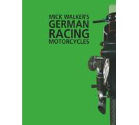 Mick Walker's German Racing Motorcycles